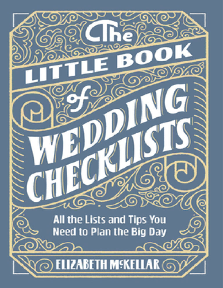 The Little Book of Wedding Checklists All the Lists and Tips You Need to Plan the Big Day Elizabeth McKellar Kitap Kapağı