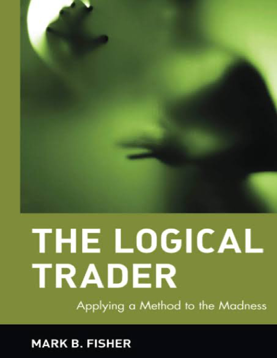 The Logical Trader Mark B Fisher Kitap Kapağı