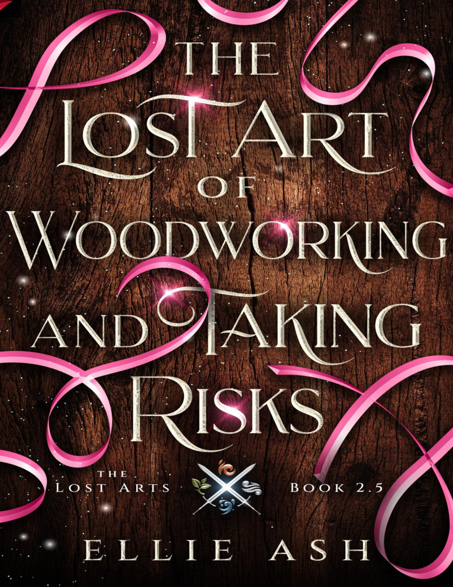 The Lost Art of Woodworking and Taking Risks Ellie Ash Kitap Kapağı