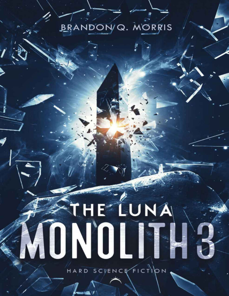 The Luna Monolith 3 Brandon Q Morris Kitap Kapağı