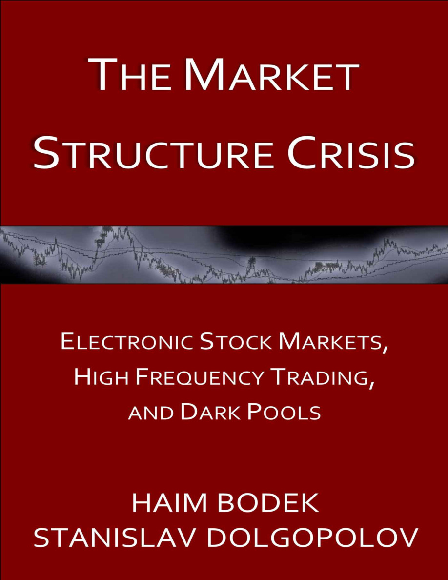 The Market Structure Crisis: Electronic Stock Markets and High Frequency Trading PDF Download