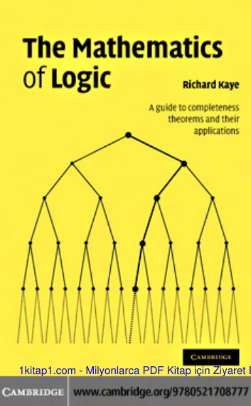 The Mathematics of Logic A guide to completene 250225 Kitap Kapağı