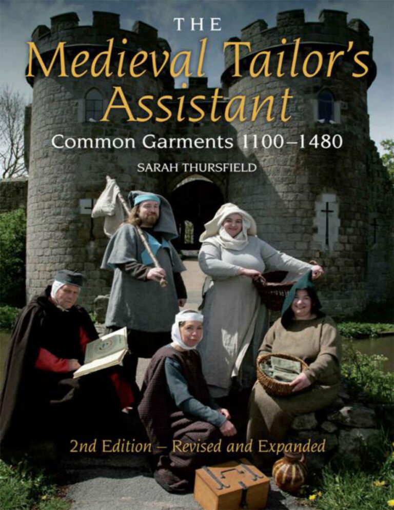 The Medieval Tailors Assistant Common Garments 1100 1480 Sarah Thursfield Kitap Kapağı