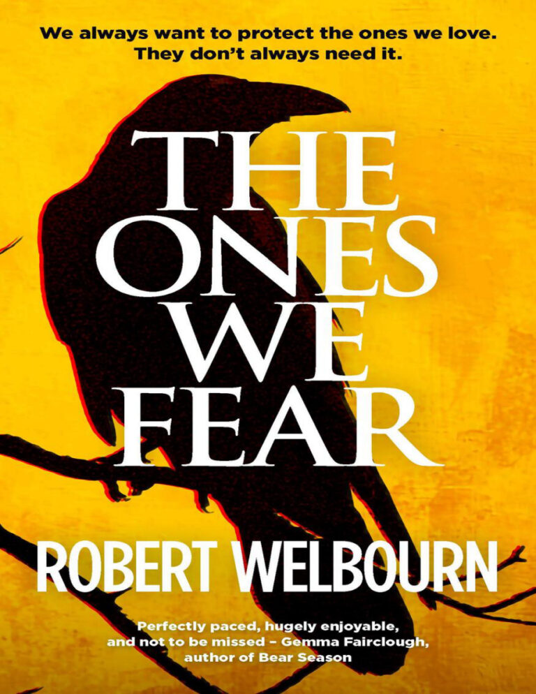The Ones We Fear Robert Welbourn Kitap Kapağı