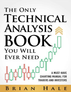 The Only Technical Analysis Book You Will Ever Need Brian Hale Kitap Kapağı