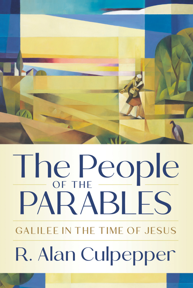 The People of the Parables Galilee in the Time of Jesus Dr R Alan Culpepper Kitap Kapağı