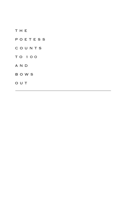 The Poetess Counts to 100 and Bows Out Spanish Edition Ana Enriqueta Teran Kitap Kapağı