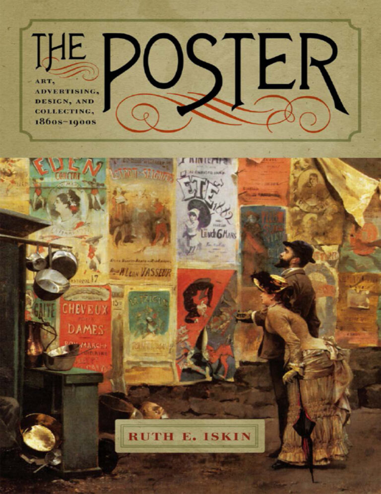 The Poster Art Advertising Design and Collecting 1860s 1900s Ruth E Iskin Kitap Kapağı