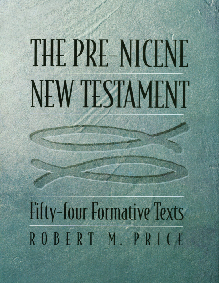 The Pre Nicene New Testament Robert M Price Kitap Kapağı
