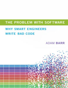 The Problem with Software Why Smart Kitap Kapağı