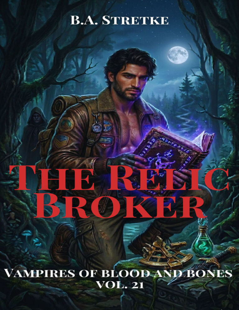 The Relic Broker Vampires of Blood and Bones Vol 21 BA Stretke Kitap Kapağı
