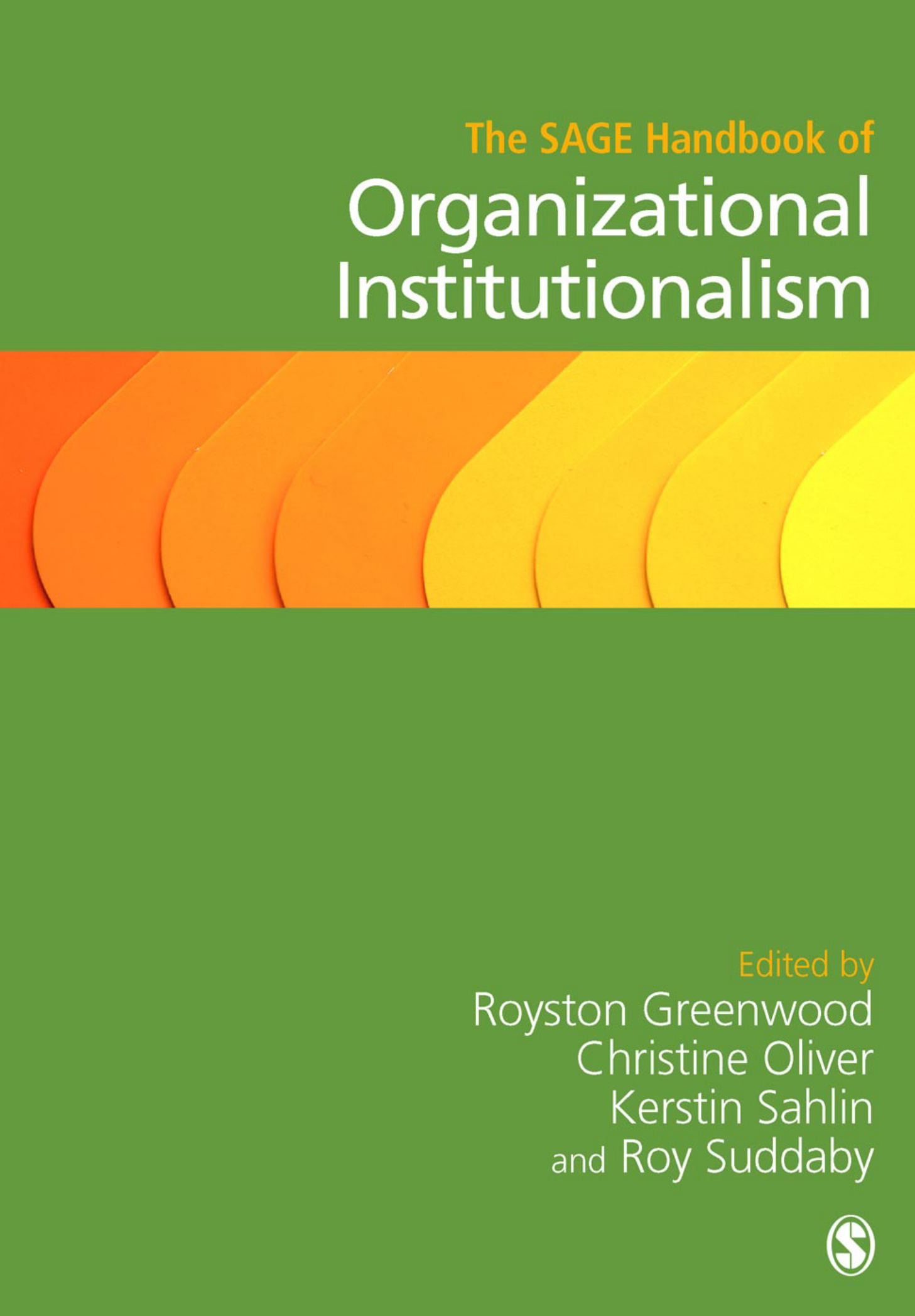 The SAGE Handbook of Organizational Institutionalism PDF Download