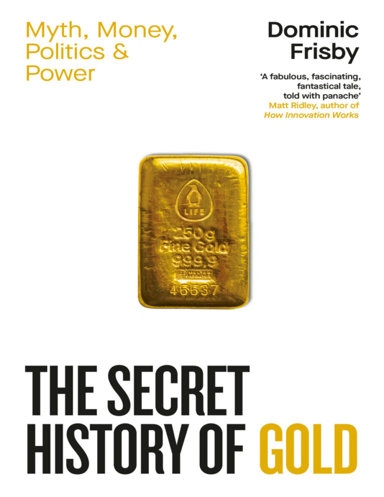 The Secret History of Gold Dominic Frisby Kitap Kapağı