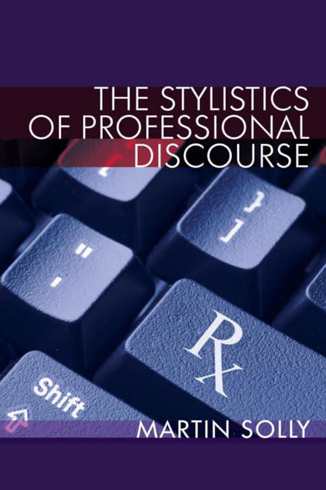 The Stylistics of Professional Discourse Martin Solly Kitap Kapağı