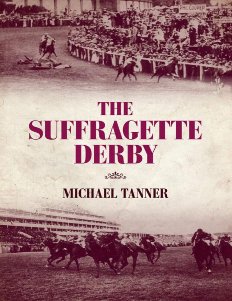 The Suffragette Derby Michael Tanner Kitap Kapağı