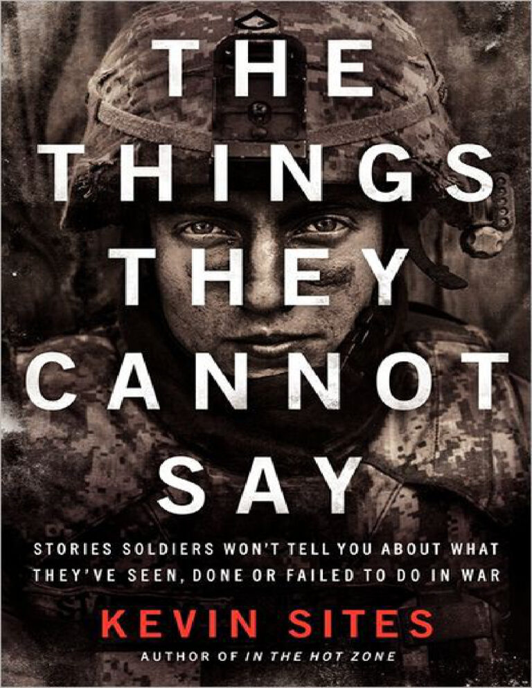 The Things They Cannot Say Kevin Sites Kitap Kapağı