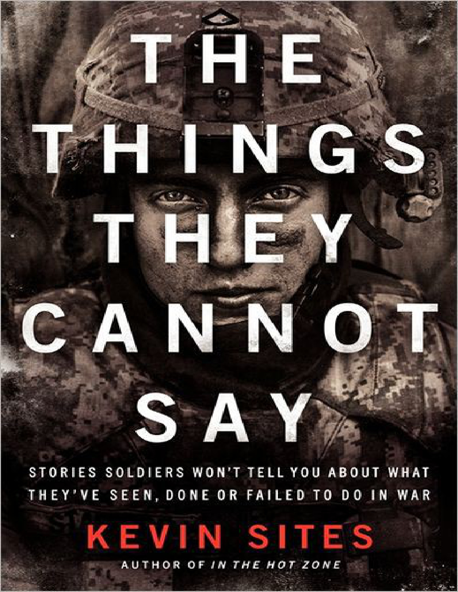 The Things They Cannot Say Kevin Sites Kitap Kapağı