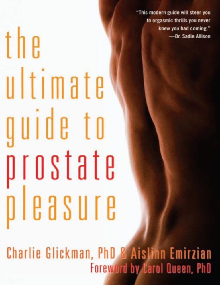 The Ultimate Guide to Prostate Pleasure Erotic Exploration for Men and Their Partners Charlie Glickman Kitap Kapağı