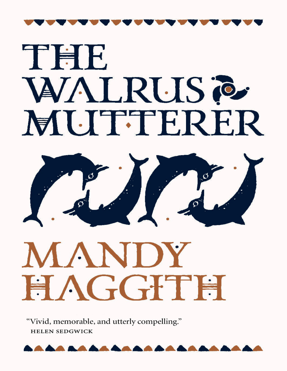 The Walrus Mutterer Mandy Haggith Kitap Kapağı