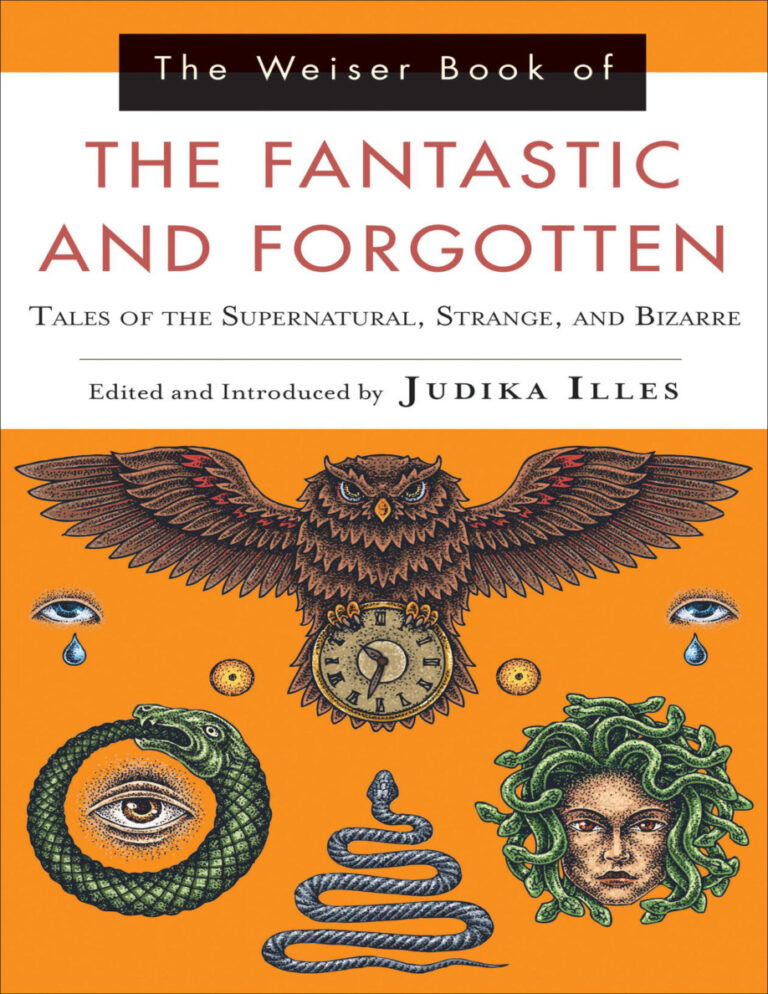 The Weiser Book of the Fantastic and Forgotten Judika Illes Kitap Kapağı