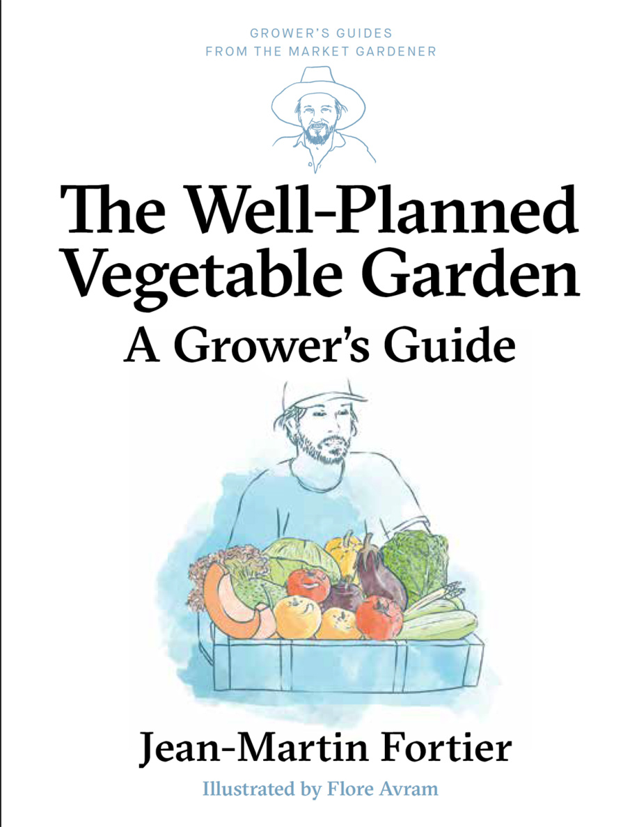 The Well Planned Vegetable Garden Jean Martin Fortier Kitap Kapağı