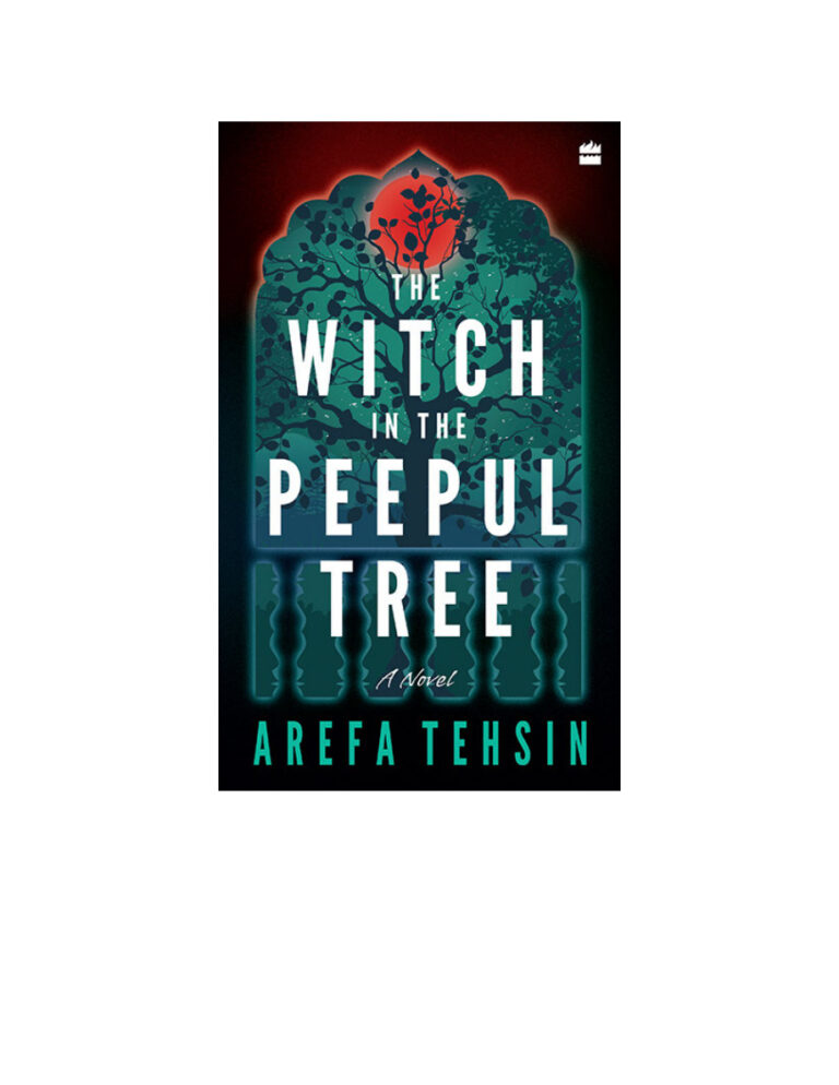 The Witch In The Peepul Tree Arefa Tehsin Kitap Kapağı
