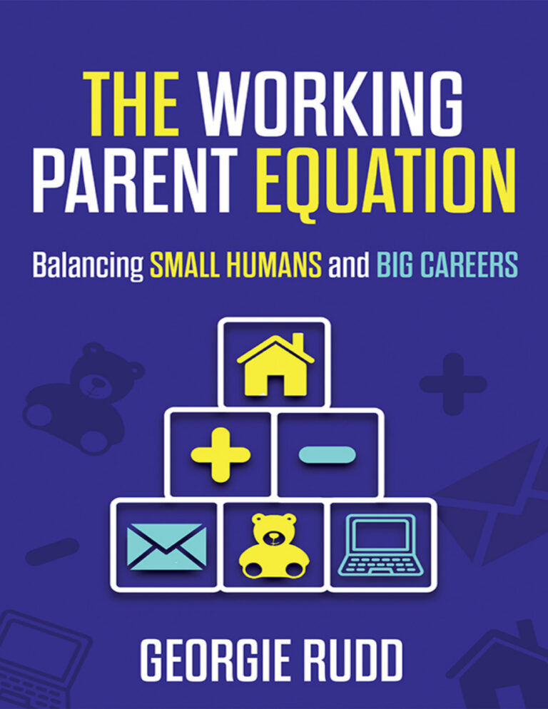 The Working Parent Equation Georgie Rudd Kitap Kapağı