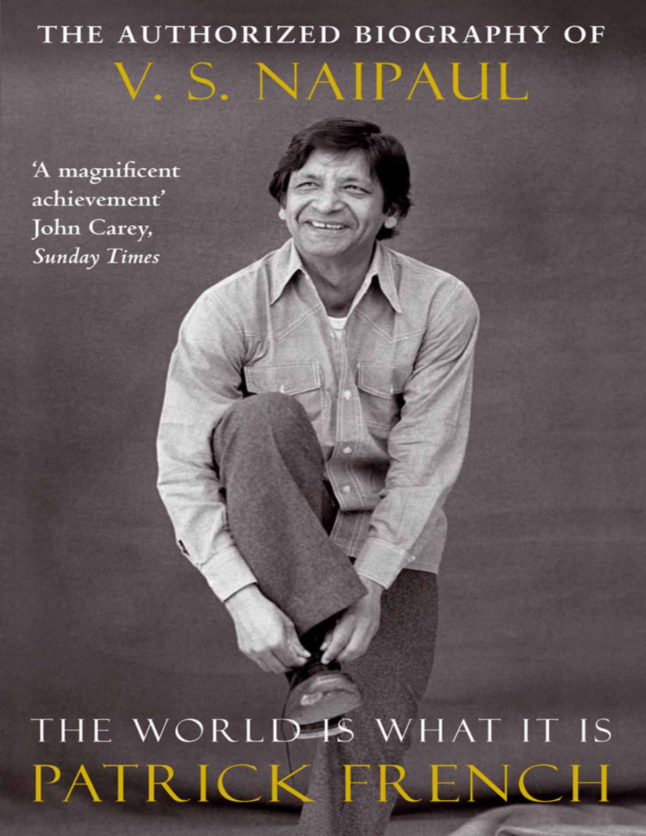 The World Is What It Is The Authorized Biography of VS Naipaul PDF Download