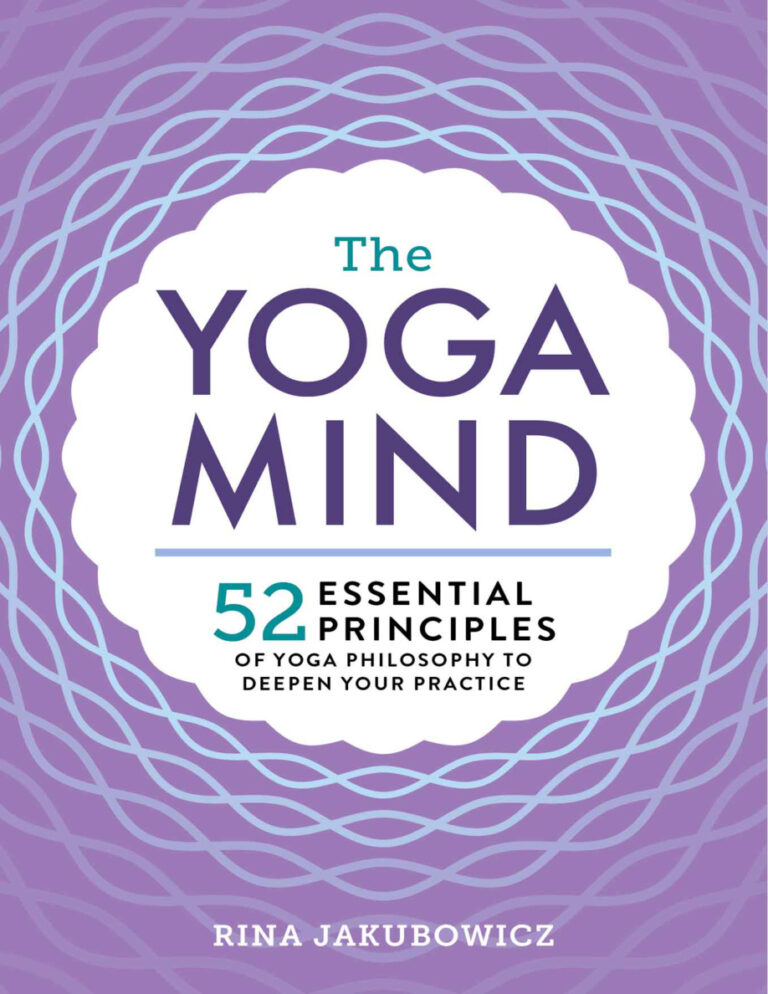 The Yoga Mind 52 Essential Principles of Yoga Philosophy to Deepen Your Practice Rina Jakubowicz Kitap Kapağı