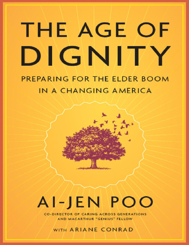 The age of dignity ai jen poo Kitap Kapağı