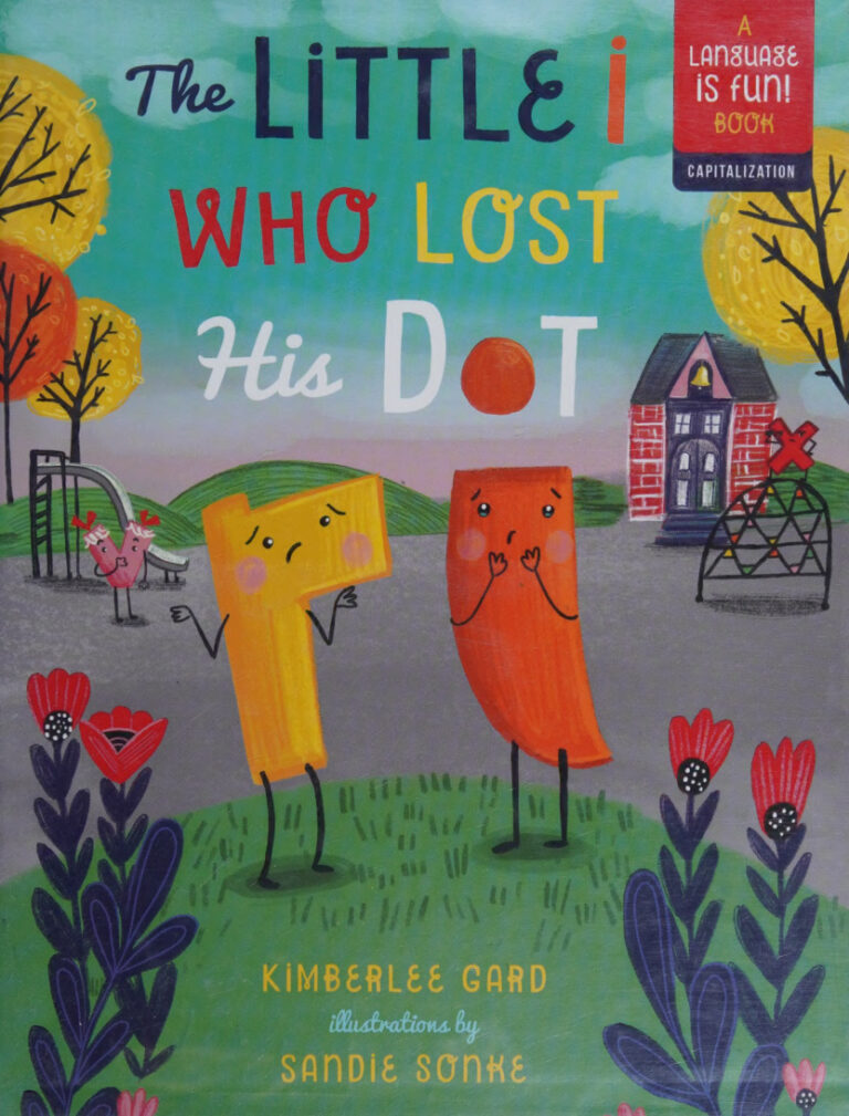 The little I who lost his dot Kimberlee Gard Kitap Kapağı
