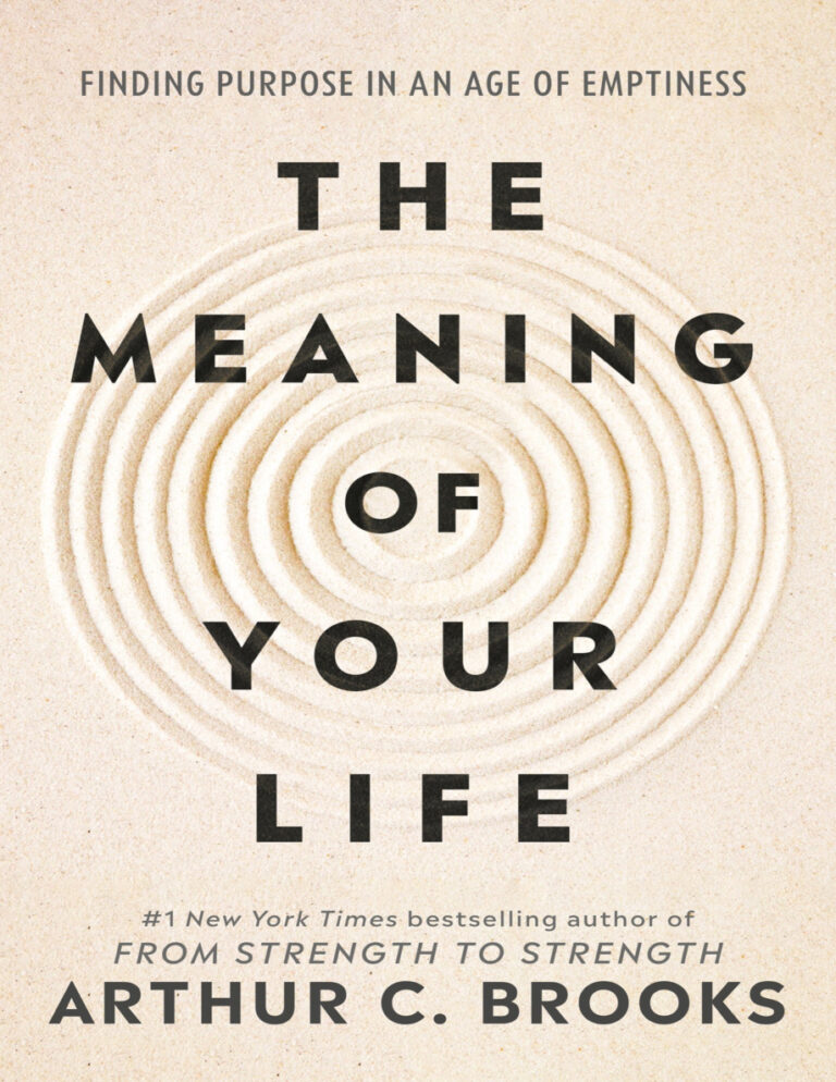 The meaning of your life arthur brooks Kitap Kapağı