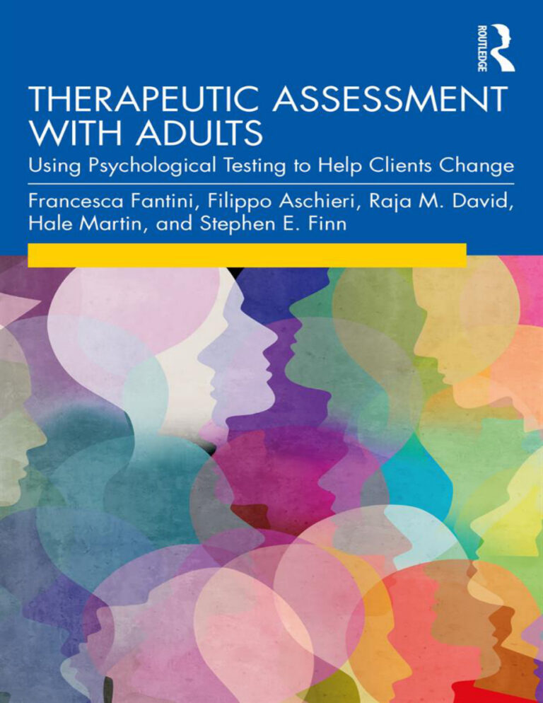 Therapeutic Assessment with Adults Using Psychological Testing to Help Clients Change Francesca Fantini Kitap Kapağı