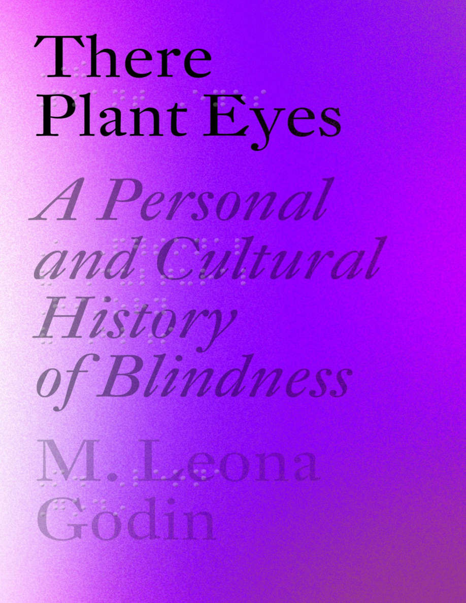 There Plant Eyes A Personal and Cultural History of Blindness PDF Download