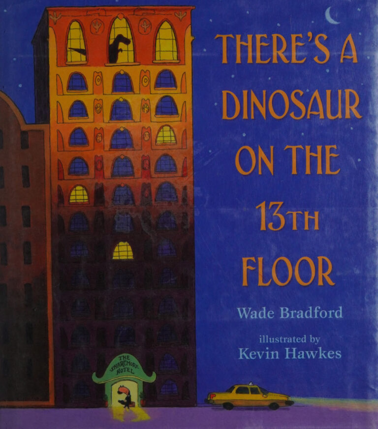 Theres a dinosaur on the 13th floor Wade Bradford Kitap Kapağı
