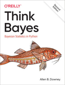 Think Bayes Bayesian Statistics in Python Allen B Downey O'Reilly Kitap Kapağı