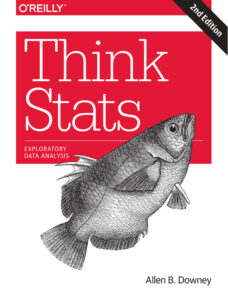 Think Stats Exploratory Data Analysis Allen B Downey O'Reilly Media Kitap Kapağı