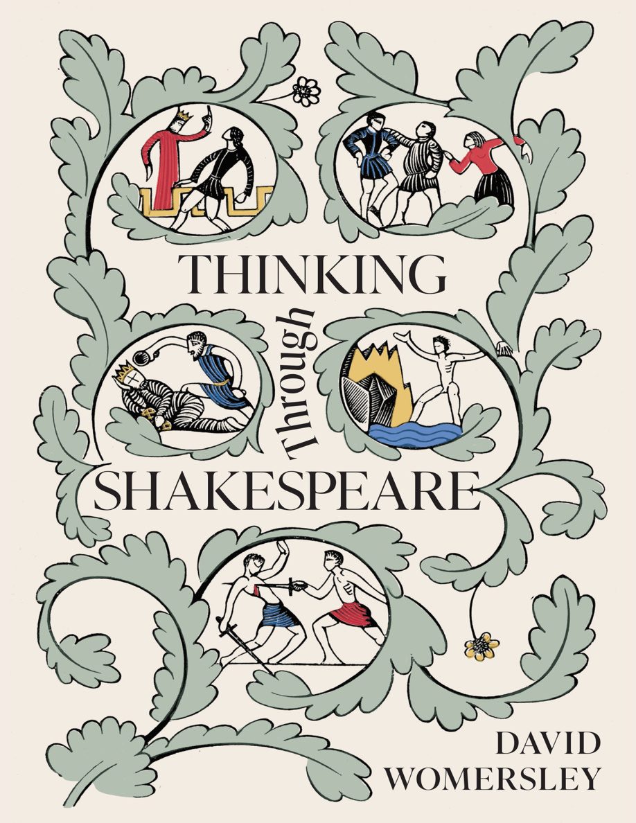 Thinking Through Shakespeare David Womersley Kitap Kapağı