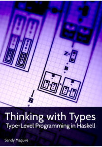 Thinking with Types Type Level Programming Kitap Kapağı