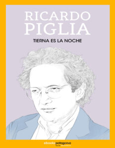 Tierna es la noche Spanish Edition Ricardo Piglia Kitap Kapağı