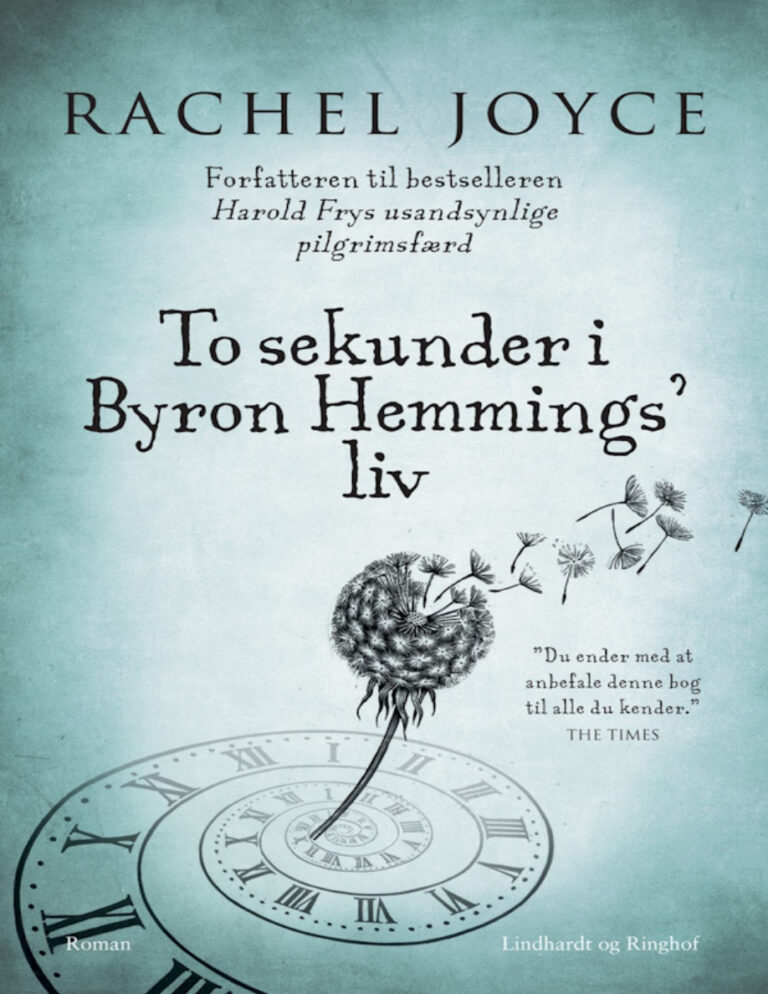 To Sekunder I Byron Hemmings Liv Danish Edition Rachel Joyce Kitap Kapağı