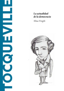 Tocqueville La actualidad de la democracia Spanish Edition Elisa Virgili Kitap Kapağı