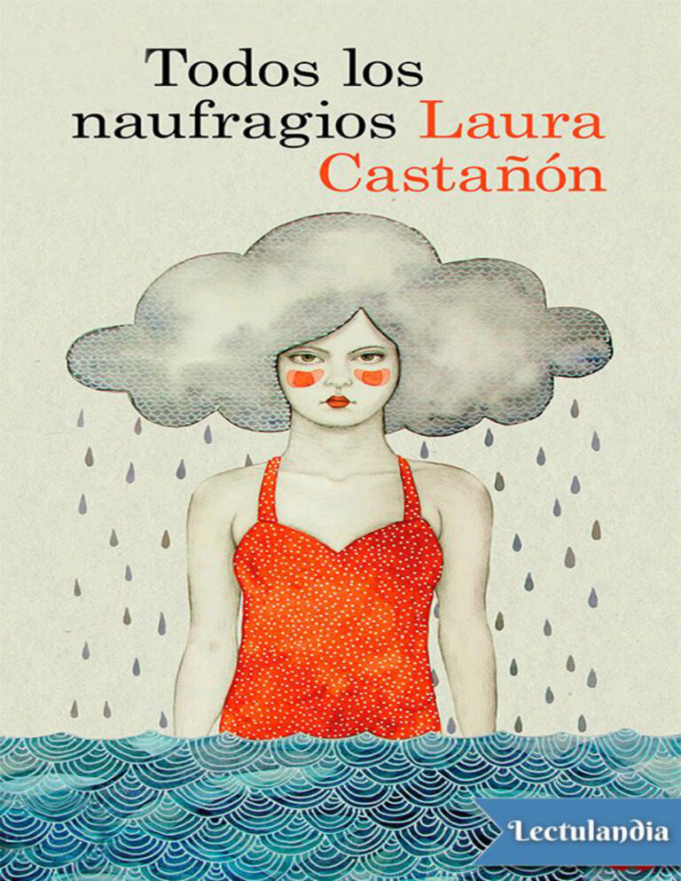 Todos los naufragios Spanish Edition Laura Castanon Kitap Kapağı