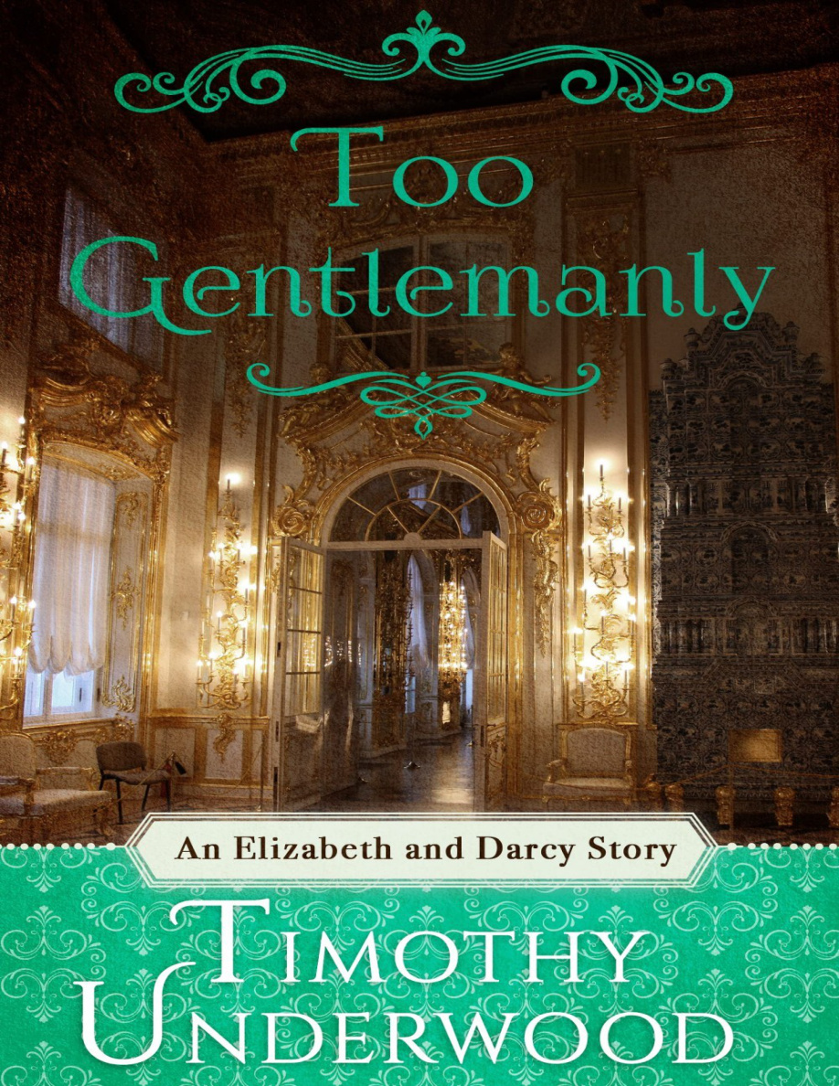 Too gentlemanly Timothy Underwood Kitap Kapağı