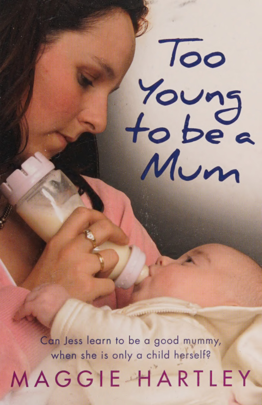 Too young to be a mum Maggie Hartley Kitap Kapağı