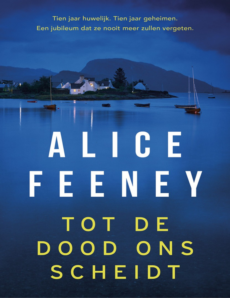 Tot de dood ons scheidt Dutch Edition Alice Feeney Kitap Kapağı