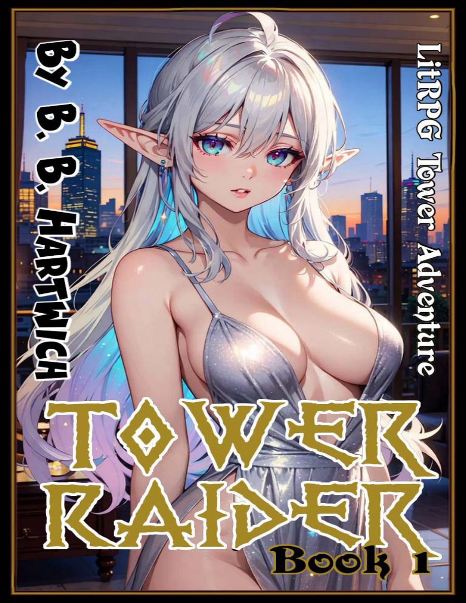 Tower Raider 1 B B Hartwich Kitap Kapağı