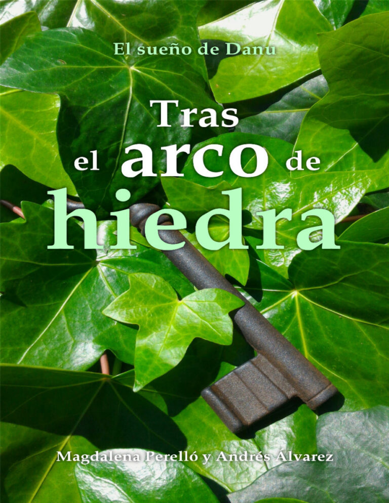 Tras el arco de hiedra Spanish Edition Magdalena Perello Munoz y Andres Alvarez Iglesias Kitap Kapağı