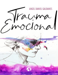 Trauma emocional Spanish Edition Angel Daniel Galdames Kitap Kapağı
