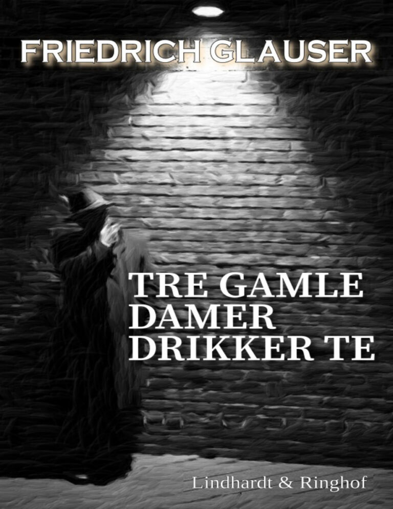 Tre Gamle Damer Drikker Te Danish Edition Friedrich Glauser Kitap Kapağı